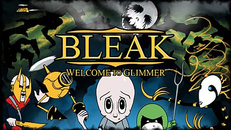BLEAK: Welcome to Glimmer