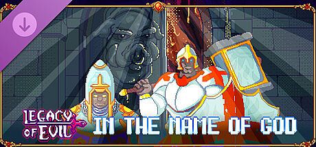 Legacy Of Evil - In the name of God DLC