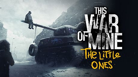 This War of Mine: The Little Ones DLC
