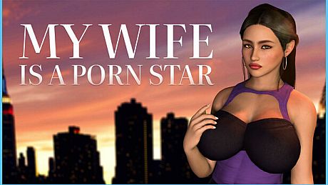 My wife is a porn star Game
