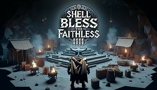 Shell Bless: The Faithless