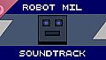 Robot Mil Soundtrack