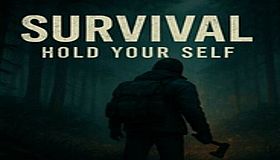 Survival: Hold Your Self