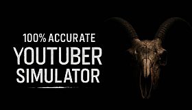 100% Accurate Youtuber Simulator