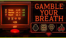 Gamble Your Breath