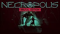Buy NECROPOLIS: BRUTAL EDITION PC