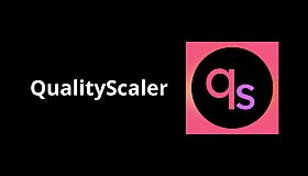 QualityScaler