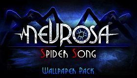 Nevrosa: Spider Song — Wallpaper Pack DLC to support the Devs. Thank you!