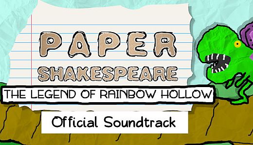 Paper Shakespeare: The Legend of Rainbow Hollow Original Soundtrack