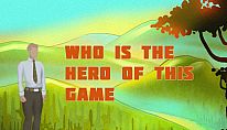 Kup Who is the hero of this Game na PC