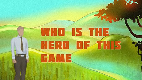 Who is the hero of this Game Game