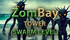 Zombay - Tower (Swarm Level)