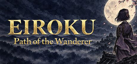 Eiroku: Path of the Wanderer Game