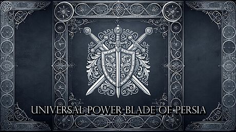 Universal Power: Blade of Persia Game