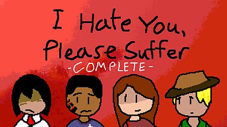 I Hate You, Please Suffer - Complete Game