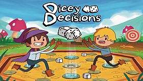Dicey Decisions