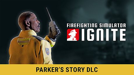 Firefighting Simulator: Ignite - Parker's Story DLC DLC