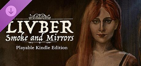 Livber: Smoke and Mirrors - Playable Kindle Version DLC