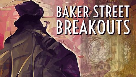 Baker Street Breakouts: A Sherlockian Escape Adventure Game