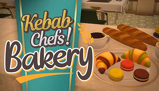 Kebab Chefs - Bakery DLC