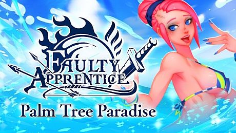 Faulty Apprentice: Palm Tree Paradise (4th DLC) DLC