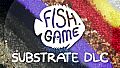 Fish Game - Substrate Variety Pack 1
