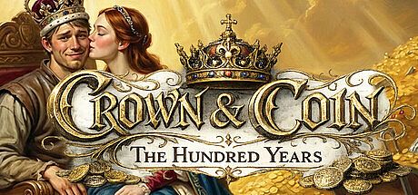 Crown & Coin: The Hundred Years Game