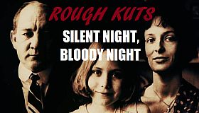 ROUGH KUTS: Silent Night, Bloody Night