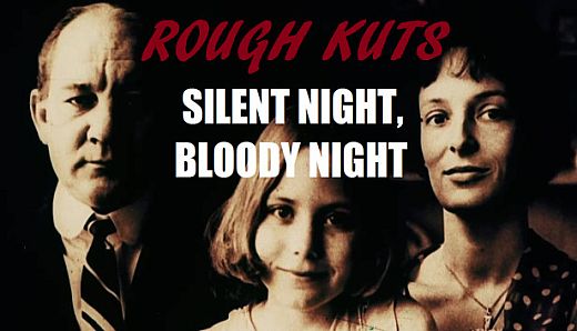 ROUGH KUTS: Silent Night, Bloody Night