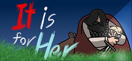 It Is For Her Game