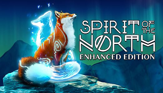 Spirit of the North: Enhanced Edition