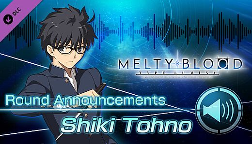 MELTY BLOOD: TYPE LUMINA - Shiki Tohno Round Announcements