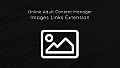 Online Adult Content Manager - Images Links Extension