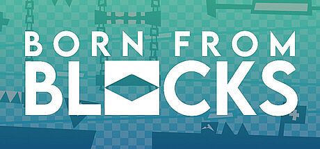 Born From Blocks Game