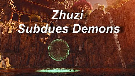 Zhuzi Subdues Demons Game