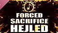 Forced Sacrifice: HEJLED Premium Soundtrack