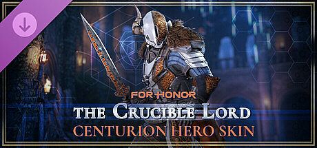 The Crucible Lord – Centurion Hero Skin – FOR HONOR DLC