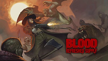Blood: Refreshed Supply Game