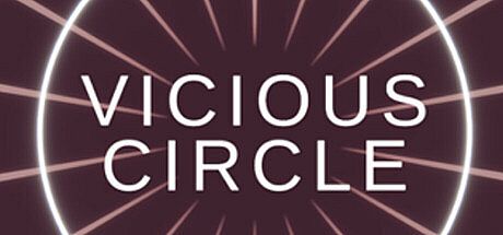 VICIOUS CIRCLE