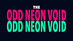 The Odd Neon Void