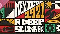 Mexico, 1921. A Deep Slumber OST
