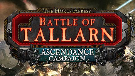 The Horus Heresy: Battle of Tallarn - Ascendance Campaign DLC