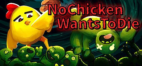 No chicken wants to die Game
