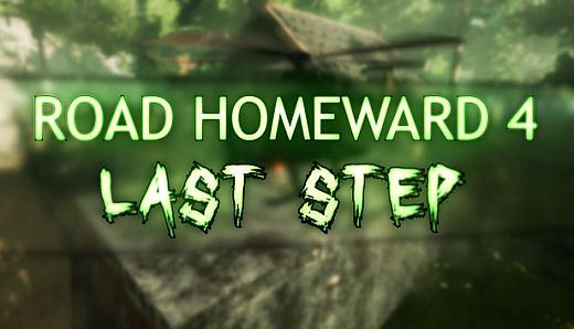 ROAD HOMEWARD 4: last step