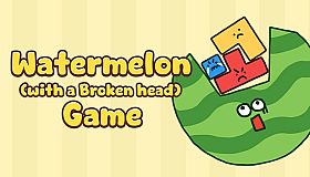 Watermelon (with a Broken Head) Game