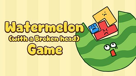 Watermelon (with a Broken Head) Game Game