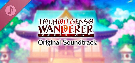 Touhou Genso Wanderer  -FORESIGHT- Original Soundtrack DLC