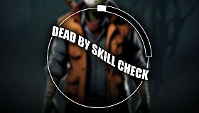 Dead by Skill Check