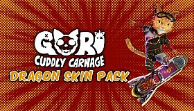 Gori: Cuddly Carnage - Dragon Skin Pack