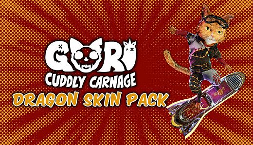 Gori: Cuddly Carnage - Dragon Skin Pack